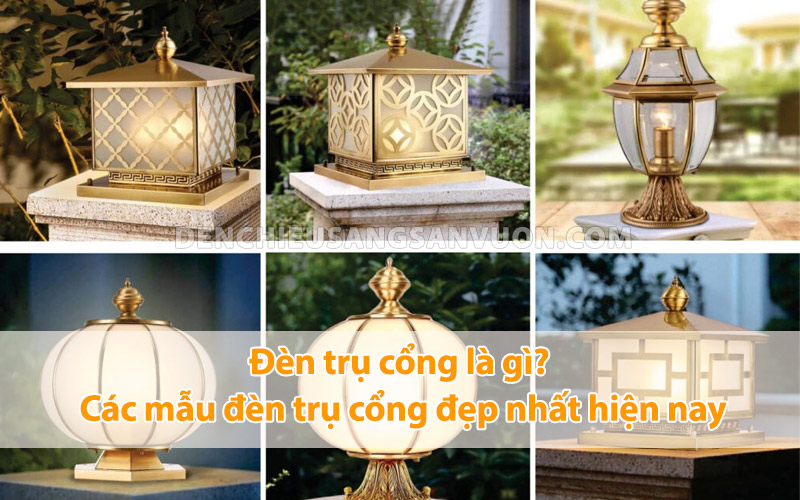 den-tru-cong-la-gi-cac-mau-den-tru-cong-dep
