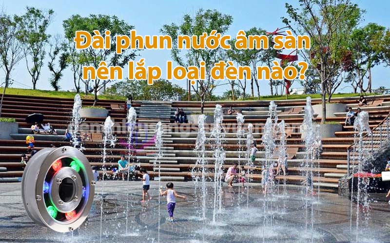 den-dai-phun-nuoc-am-san