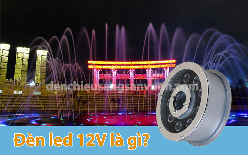 den-led-12v-la-gi