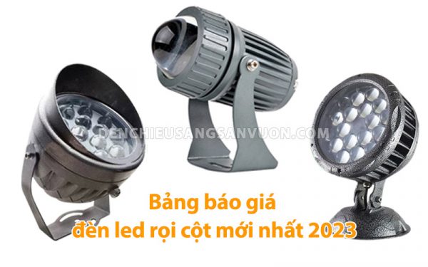 bang-bao-gia-den-led-roi-cot-moi-nhat-2023
