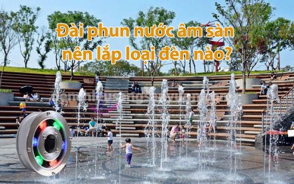 den-dai-phun-nuoc-am-san